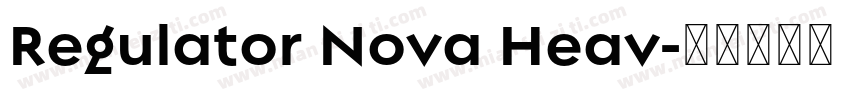 Regulator Nova Heav字体转换